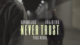 Never Trust (feat. Bajozero Che)