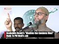 Asaduddin Owaisi Speech | Asaduddin Owaisis Muslims Use Condoms Most Reply To PM Modis Jab  - 06:46 min - News - Video