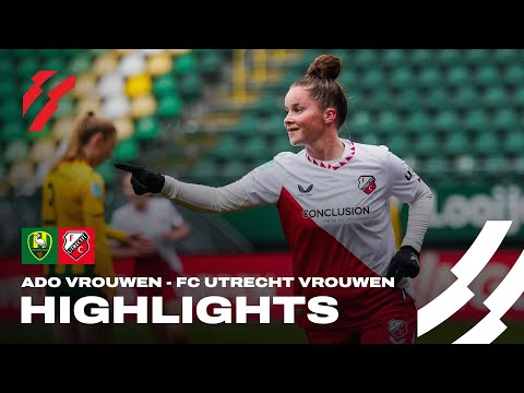 ADO Den Haag Vrouwen - FC Utrecht Vrouwen | HIGHLIGHTS