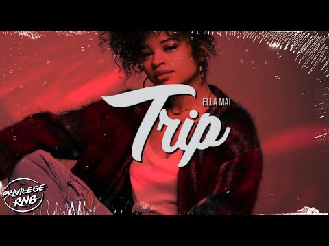 Ella Mai - Trip (Official Lyrics)
