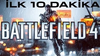 Battlefield 4 Senaryo Modu - İlk 10 Dakika / First 10 Minutes