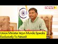 PM Modi Sees Us As His Family | Arjun Munda Speaks To NewsX