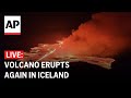 Iceland volcano LIVE: Fourth eruption occurs in three months