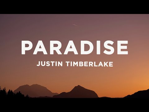 Justin Timberlake - Paradise (Lyrics) ft. *NSYNC