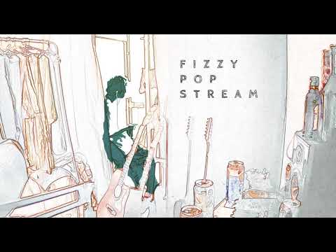 「FIZZY POP STREAM」Director's cut ver.