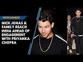 Nick Jonas, family reach Mumbai for engagement with Priyanka Chopra tomorrow