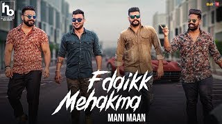 Fdaikk Mehakma – Mani Maan