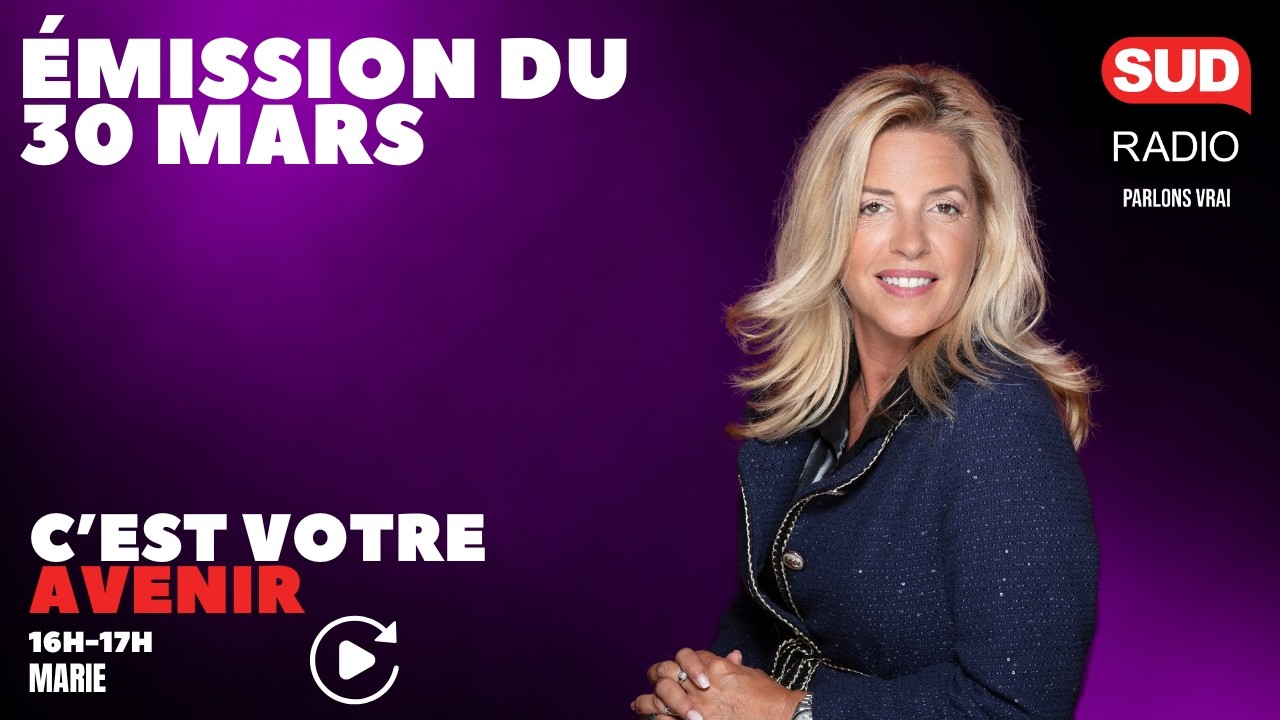 C'est Votre Avenir - Émission du 30 mars