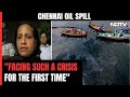 Tamil Nadu Official On Chennai Oil Spill: Will Ensure This Never Happens | The Southern View