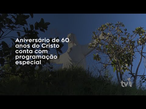 Vídeo: Aniversário de 60 anos do Cristo conta com programação especial