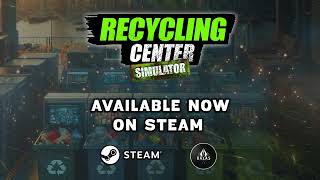 Recycling Center Simulator