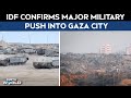 Israel Gaza War | Israel Claims Expanded Military Operations In Gaza City