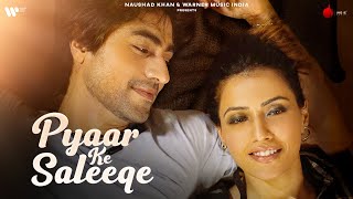 Pyaar Ke Saleeqe – Lakshay – Aakanksha Sharma ft Smriti Kalra & Harshad Chopda Video HD