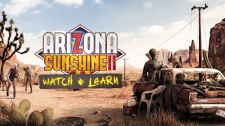 Arizona Sunshine 2 | Watch & Learn [ESRB]