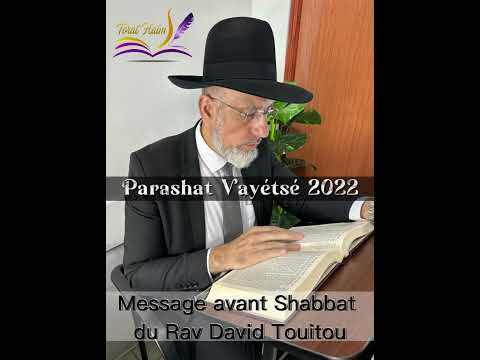 Message du Rav avant Shabbat – Parashat Vayeste 2022