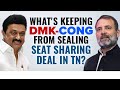 DMK Congress | Key Sticking Points In DMK-Congress Seat-Sharing Talks | The Southern View