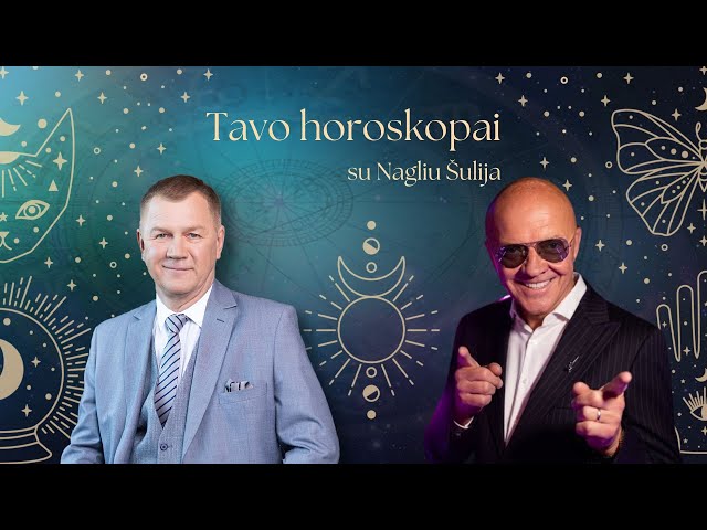 Naglio Šulijos horoskopas 04.14-04.20: svečiuose – aktorius Ramūnas Rudokas