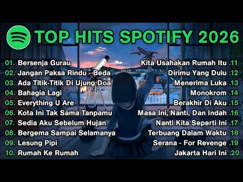 Top Hits Spotify Indonesia 2026 🎧 Top Spotify Indonesia 2026 ♬ Lagu Hits Spotify 2026 𝄞 Lagu Terbaru