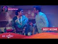 Mann Atisundar | 23 April 2024 | Best Scene | मन अतिसुंदर | Dangal TV