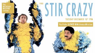 STIR CRAZY (1980) | The Micheaux Mission LIVE