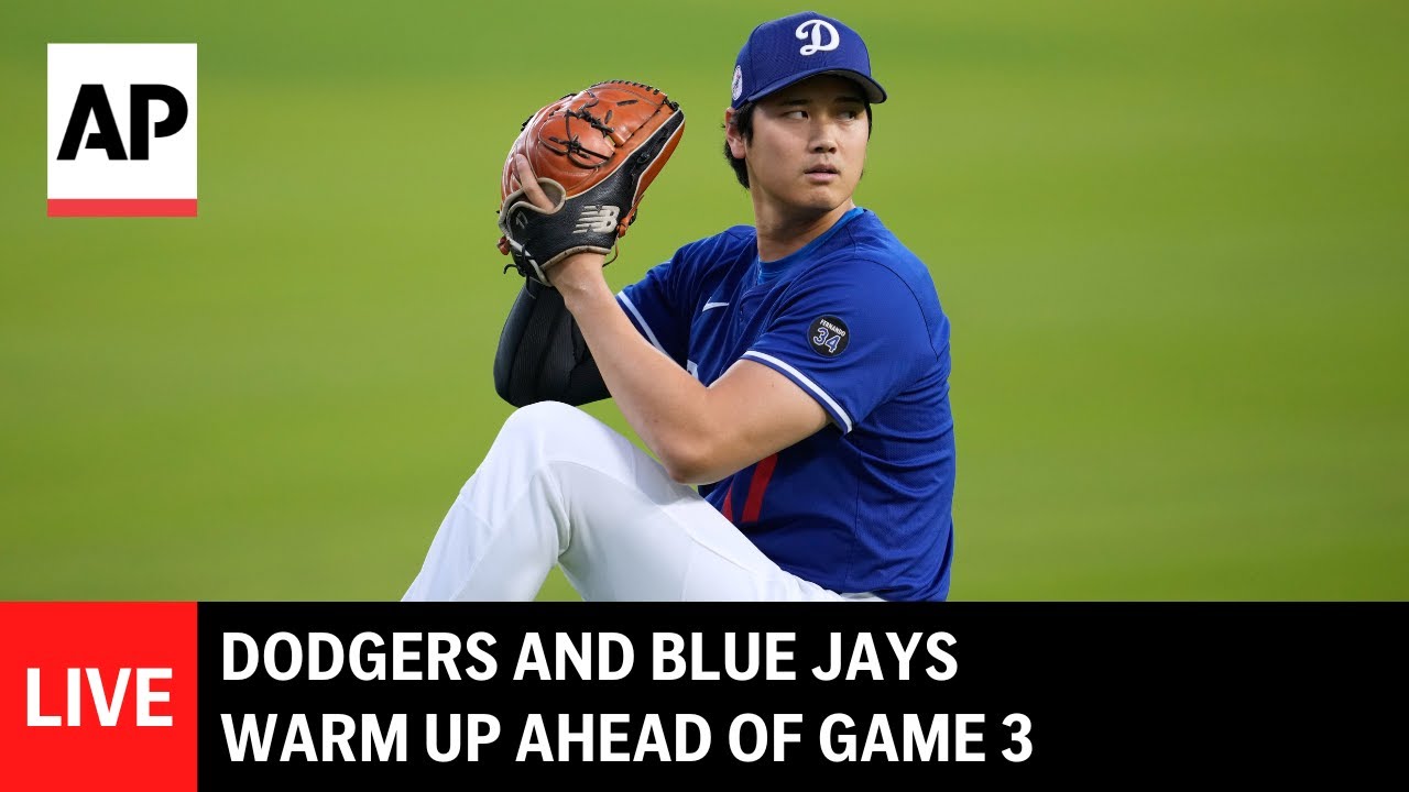 LIVE: Los Angeles Dodgers and Toronto Blue Jays warm up ahead of Game 3