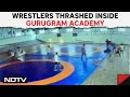 Gurugram Wrestlers | Wrestlers Dragged, Thrashed With Sticks Inside Gurugram Academy
