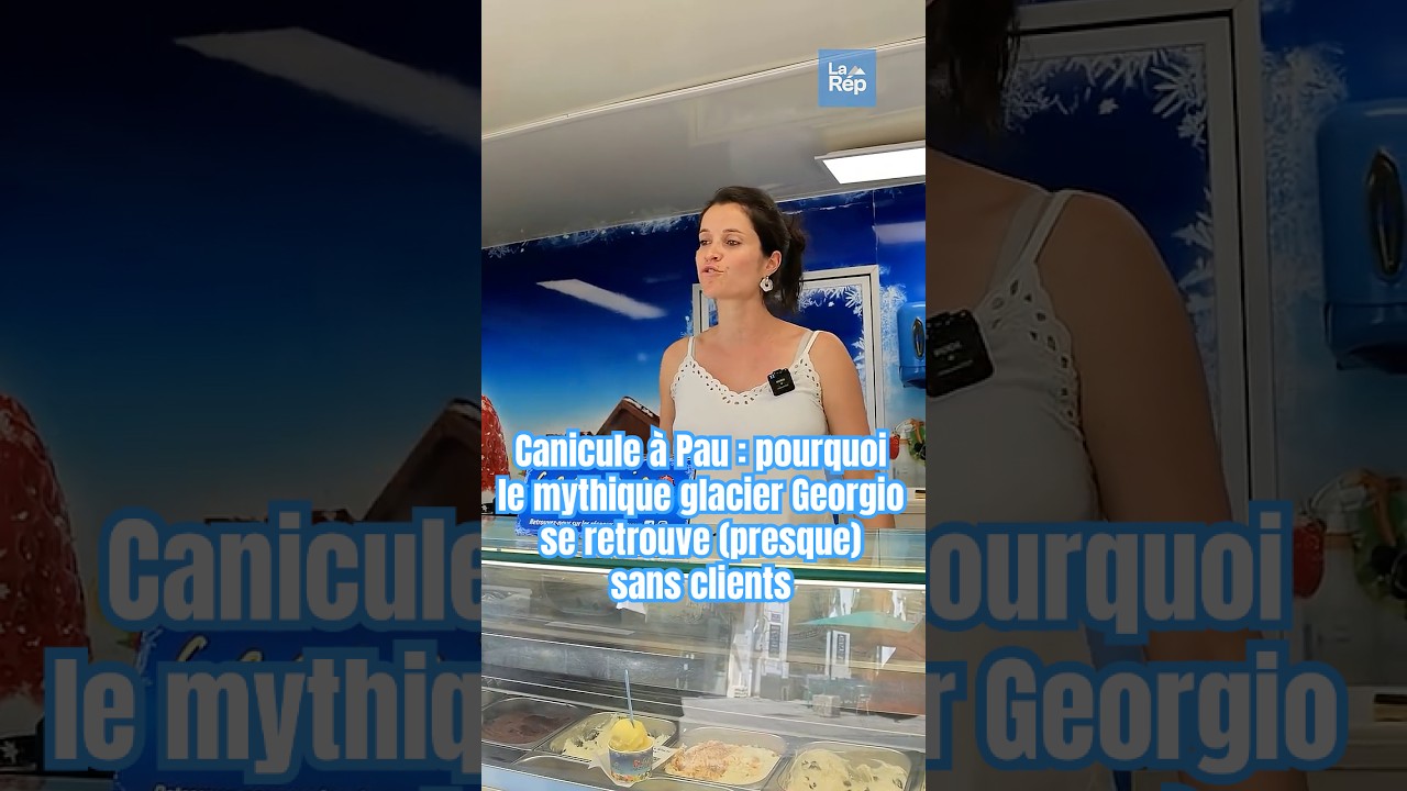 #canicule à Pau : pourquoi le mythique glacier Georgio se retrouve (presque) sans clients
