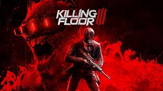 Killing Floor 3: Launch Trailer preview image