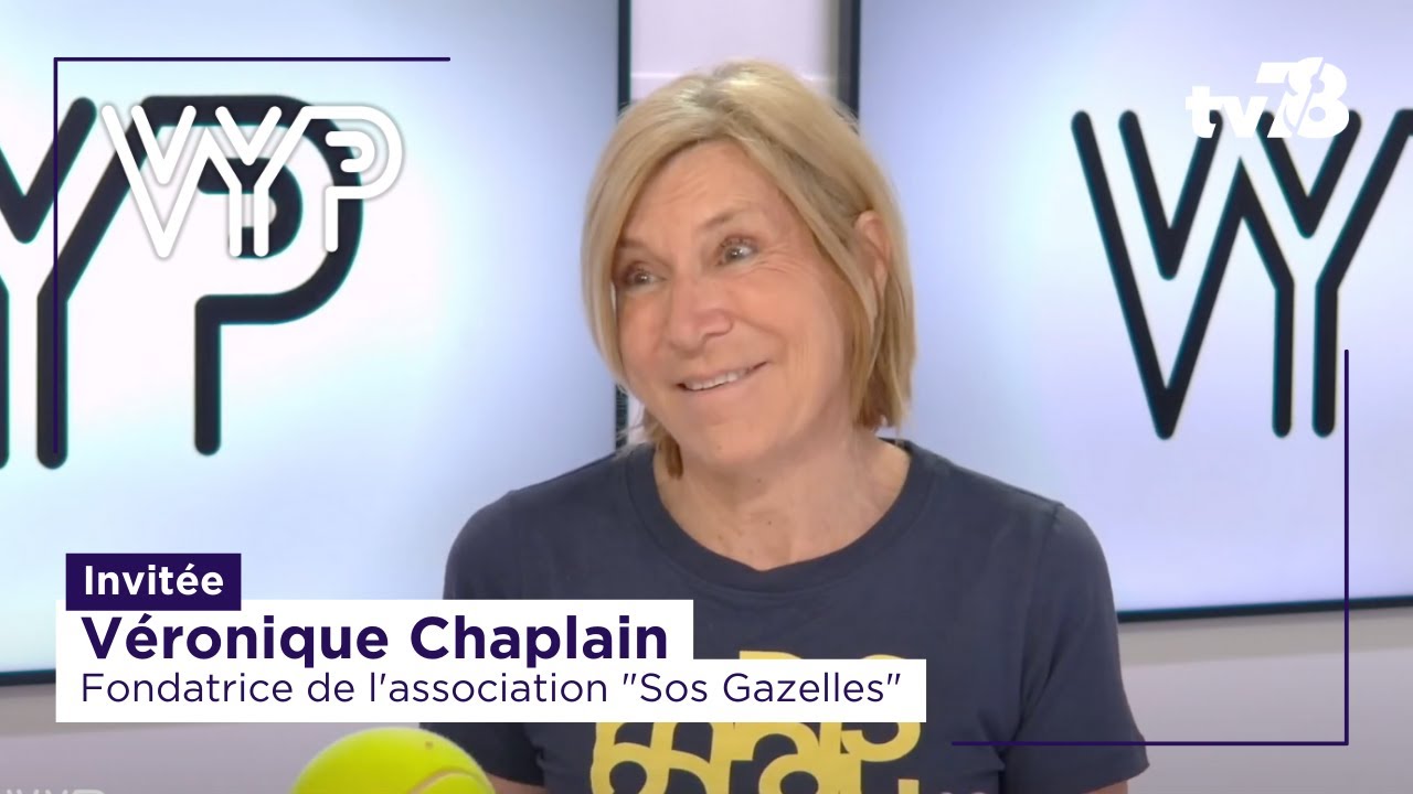 VYP avec Véronique Chaplain, fondatrice de l’association « Sos Gazelles »