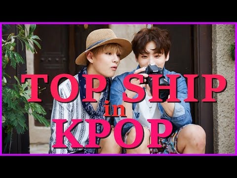 TOP SHIP IN KPOP | BOYS GROUPS