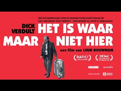 Dick Verdult - Het is waar maar niet hier'
