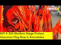 BJP & JDS Workers Stage Protest | Hanuman Flag Row In Ktaka | NewsX