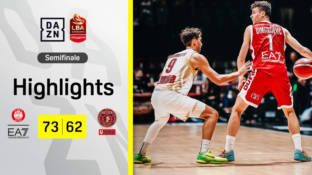 MILANO prima FINALISTA della SUPERCOPPA: Olimpia Milano-Reyer Venezia 73-62 | LBA | DAZN Highlights