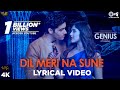 Dil Meri Na Sune