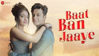 Baat Ban Jaaye – Rj Hindvi Ft Nishtant Tiwari & Mananya Kampani Video HD