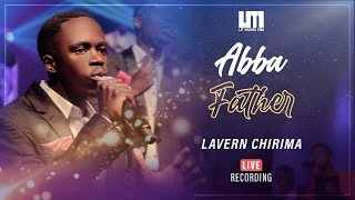 Lavern Chirima - Abba Father | Lit Music (live)