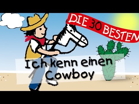 Ich kenne einen Cowboy - Die besten Kindergartenlieder || Kinderlieder