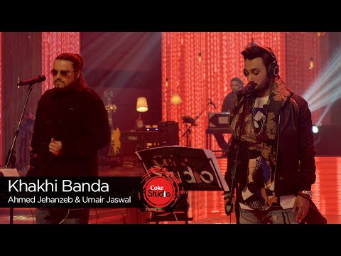 Khaki Banda Lyrics - Umair Jaswal, Ahmed Jahanzeb | Coke Studio 9