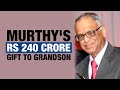 NR Narayana Murthy Gifts Shares Worth Rs 240 Cr To 4-Month-Old Grandson; Ekagrah Becomes Millionaire