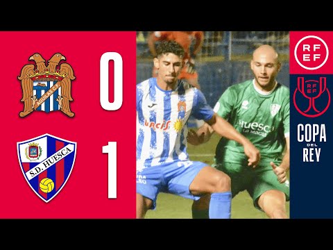 (RESUMEN Y GOL) Águilas FC 0-1 SD Huesca / Primera Eliminatoria Copa del Rey / Fuente: Real Federación Española de Fútbol