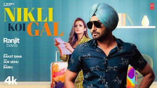Nikli Koi Gal ~ Ranjit Bawa | Punjabi Song Video HD