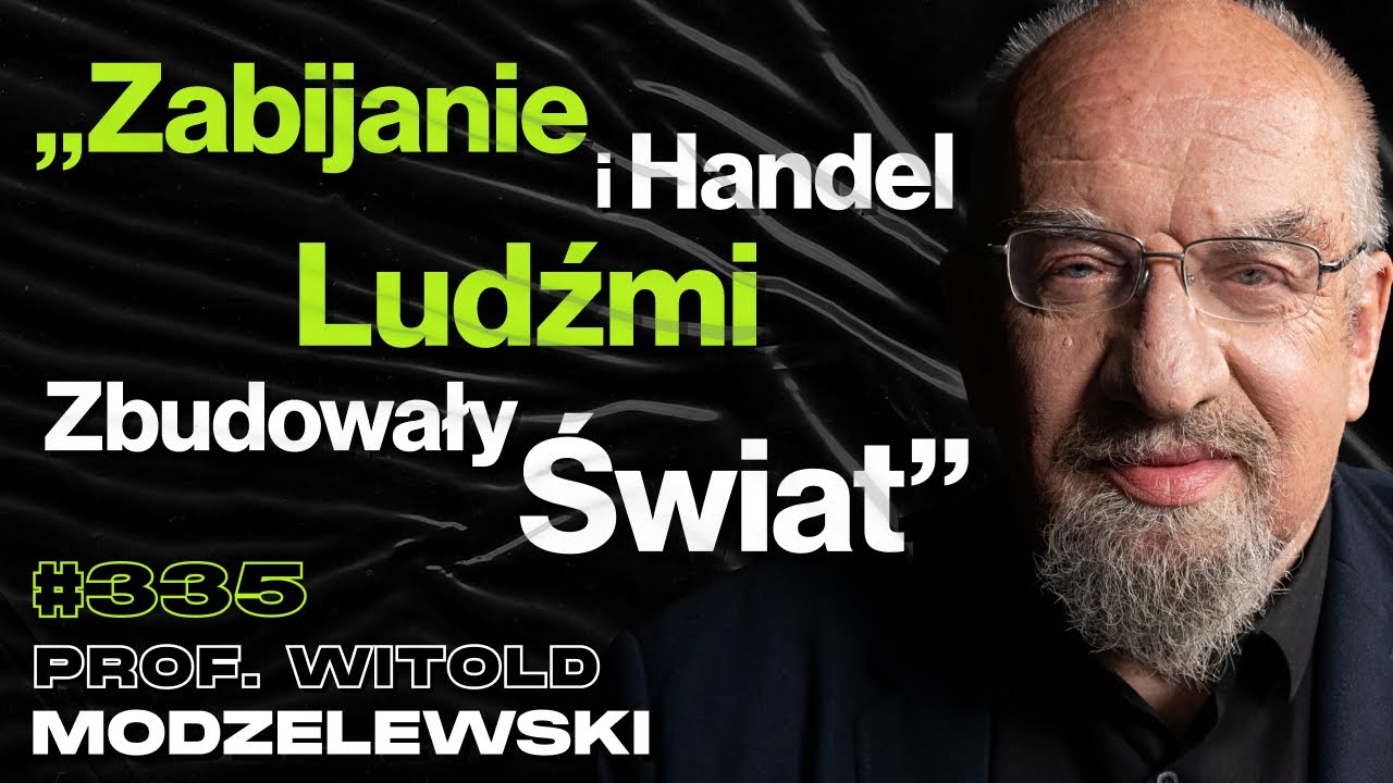 #335 „Niepalący Umierają Zdrowsi”, Czy Polacy Zaakceptowali Biedę? Władza – prof. Witold Modzelewski