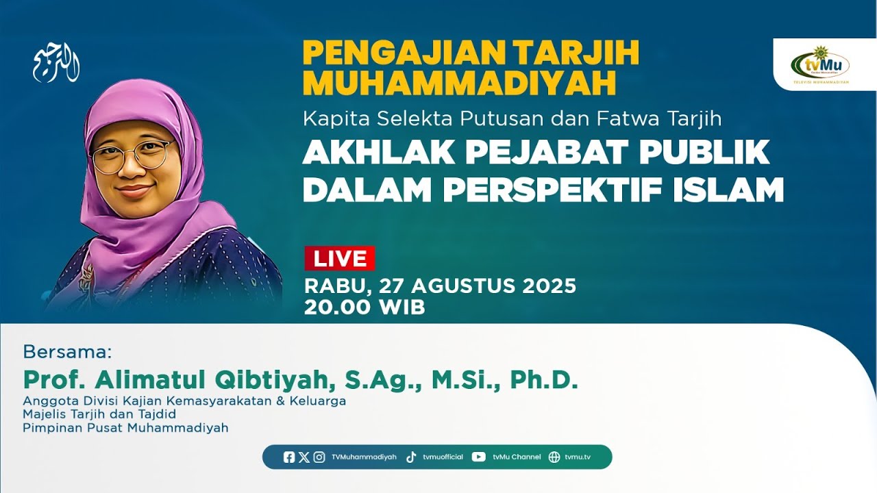 [LIVE] Pengajian Tarjih Muhammadiyah | Akhlak Pejabat Publik dalam Perspektif Islam - MuhammadiyahNews.com