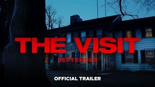 The Visit - Official Trailer (HD