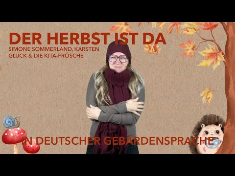 der Herbst ist da - in deutscher Gebärdensprache
