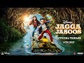 Jagga Jasoos- Official Trailer- Ranbir Kapoor, Katrina Kaif- In Cinemas July 14
