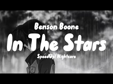 In The Stars -Benson Boone (Lyrics) SpeedUp•Nightcore