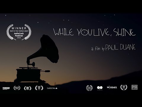 While You Live, Shine'