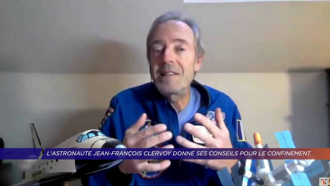 Yvelines | L’astronaute Jean-François Clervoy donne ses conseils pour le confinement