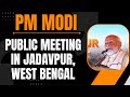 PM Modi Live | Public meeting in Jadavpur, West Bengal | Lok Sabha Election 2024 | News9